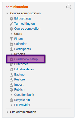 Administration > Gradebook setup
