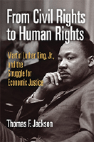 From Civil Rights to Human Rights: Martin Luther King, Jr., and the Struggle for Economic Justice