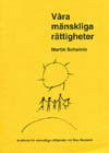 V?ra m?nskliga r?ttigheter