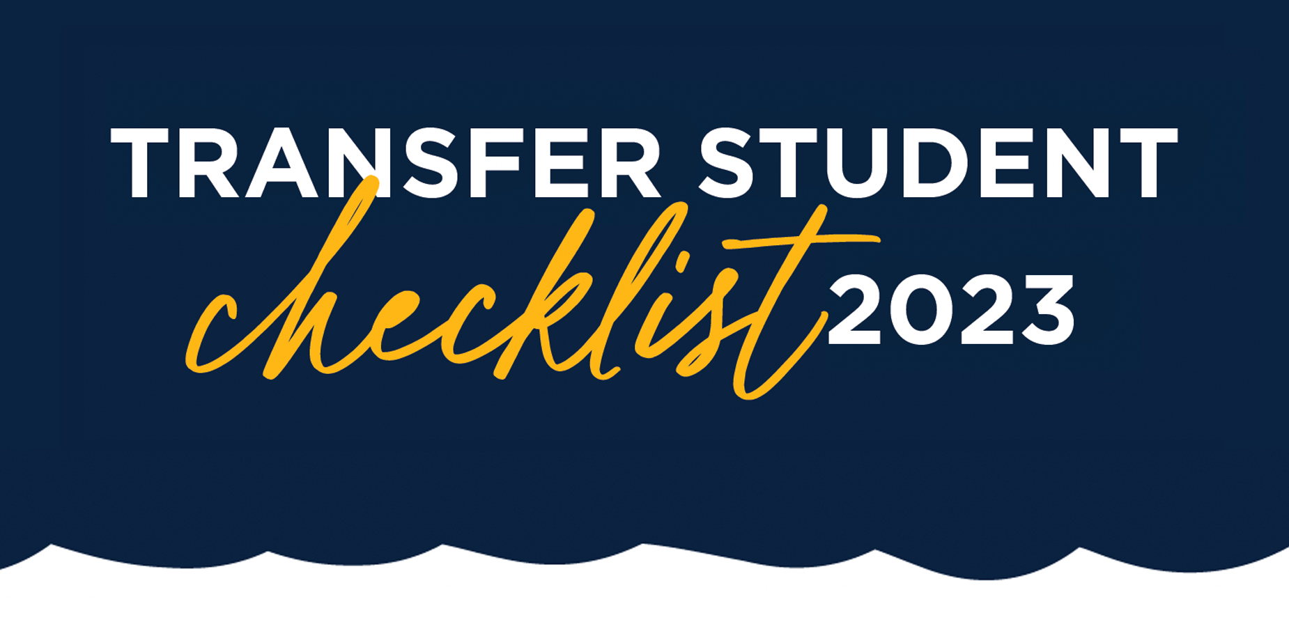 Transfer Student Checklist Fall 2023