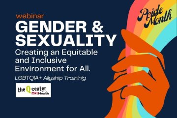 Right: Orange hand holds a rainbow, background is navy blue. Left: White text, Gender & Sexuality: Creating an Equitable and Inclusive Environment for All. LGBTQIA+ Allyship Training. The Q Center at ACR Health