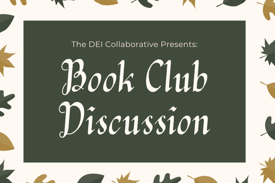 The DEI Collaborative Presents: Book Club Discussion
