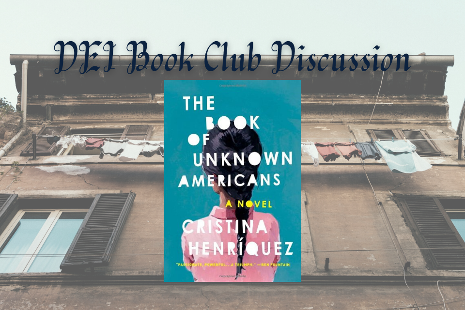 Heading text reads "DEI Book Club Discussion" superimposed over a photo of a run-down apartment. Below is an image of the cover of the book, "The Book of Unknown Americans."