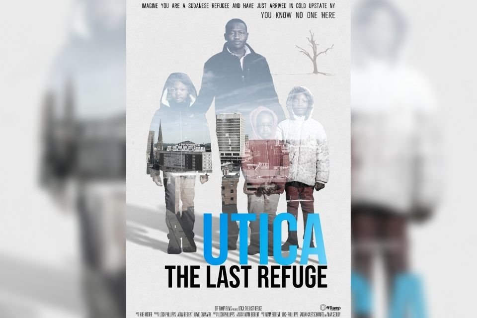 Movie poster. A family of four Sudanese center with Utica city skyline interposed over them. Below, film name: "Utica The Last Refuge"